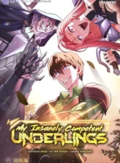 My Insanely Competent Underlings