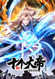 The Ten Great Emperors At The Beginning Are All My Apprentice